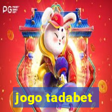 jogo tadabet